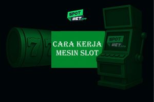 Cara Kerja Mesin Slot Terbaru Dengan Teknologi RNG